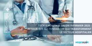 Tech 4 Health & Salon Infirmier 2025 : Retour sur les tendances qui transforment le secteur hospitalier