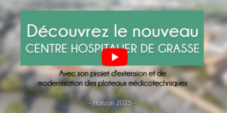 Nouvel Hôpital de Grasse : projet d'extension et de modernisation des plateaux médicotechniques