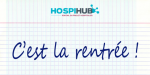 Bonne rentrée avec Hospihub !