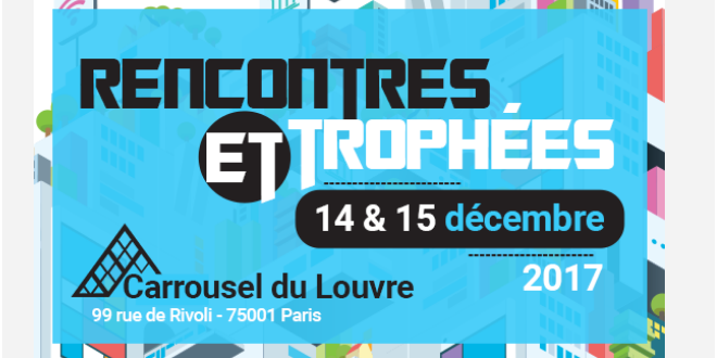 Rencontres & Trophées FHP - L'édition 2017 au Carrousel du Louvre est reportée