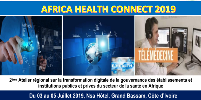 Africa Heath Connect 2019 : 2ème Atelier régional sur le Numérique et la Santé en Afrique