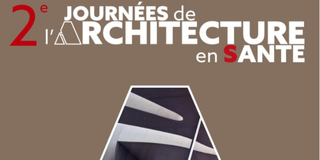 Deuxième édition des Journées de l'Architecture en Santé
