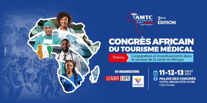 AMTC, Congrès Africain du Tourisme Médical se déplace en Côte d'Ivoire en juillet 2024