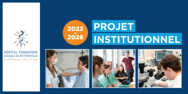 L'Hôpital Fondation Adolphe de Rothschild publie son nouveau Projet Institutionnel 2022-2026